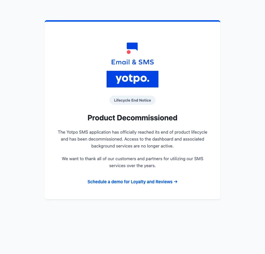 Yotpo notice: the Yotpo SMS application has reached the end of its product lifecycle and has been decommissioned